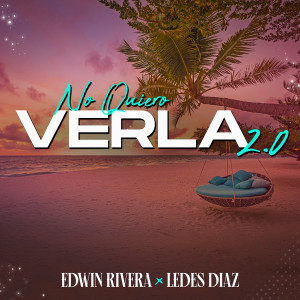 收聽Ledes Diaz的No Quiero Verla 2.0歌詞歌曲