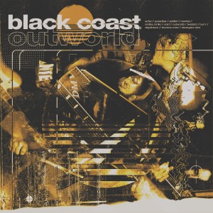 Dengarkan lagu Outworld nyanyian Black Coast dengan lirik