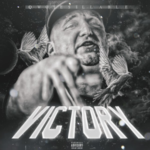 收聽Qwote Sillable的Victory (Explicit)歌詞歌曲