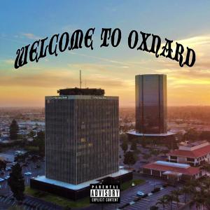 อัลบัม Welcome To Oxnard (Explicit) ศิลปิน Crazy