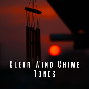 Clear Wind Chime Tones
