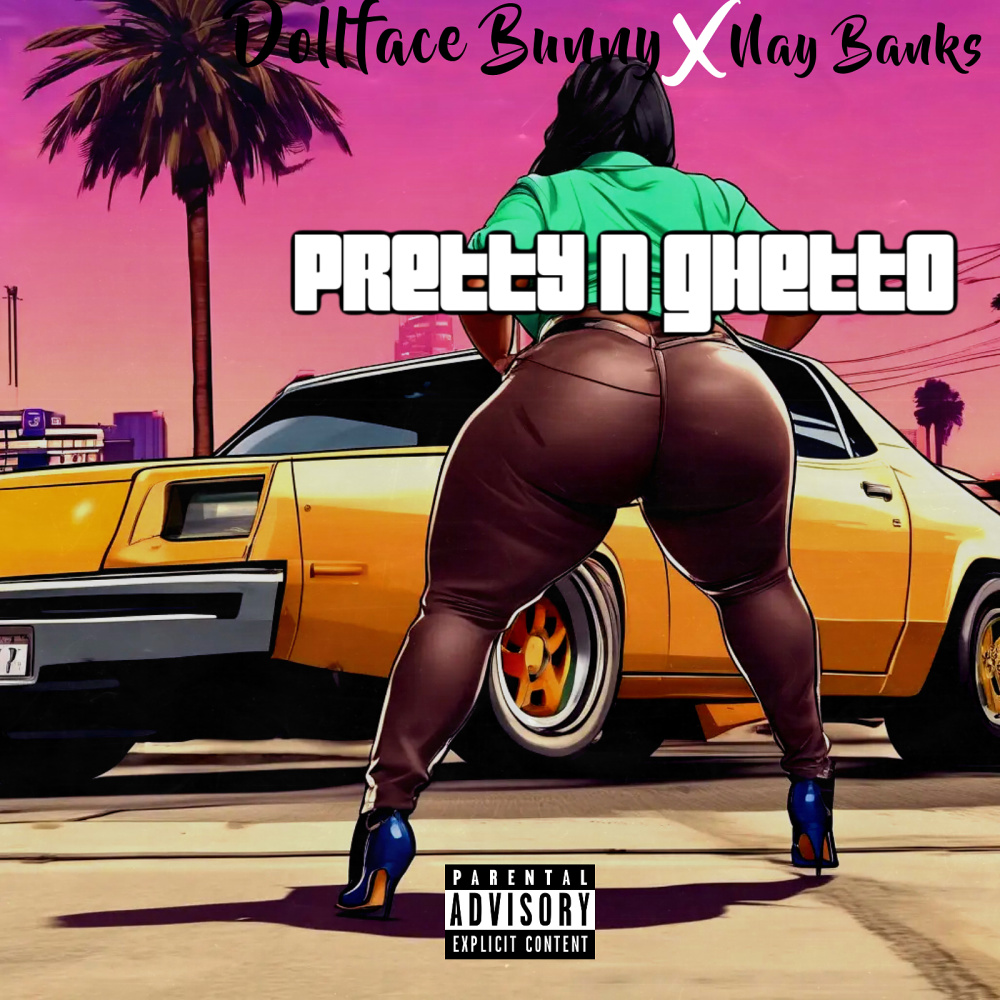Pretty n Ghetto (Explicit)