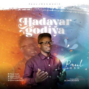 收听Paul Josh的Hadayar Godiya歌词歌曲