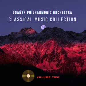 Gdansk Philharmonic Orchestra的專輯Classical Music Collection ( Volume Two )