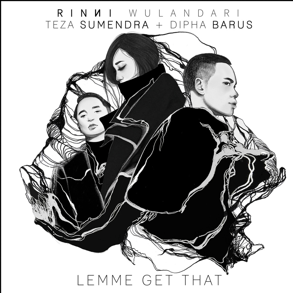 Lemme Get That(feat. Teza Sumendra & Dipha Barus)