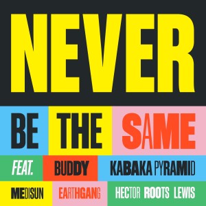 收聽Friends Only的Never Be the Same (Explicit)歌詞歌曲