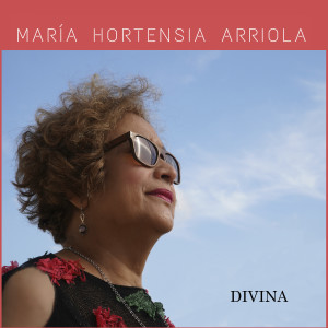 收聽María Hortensia Arriola的Divina歌詞歌曲