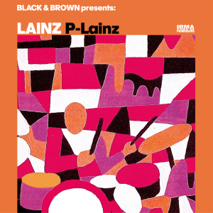P-Lainz dari Black & Brown
