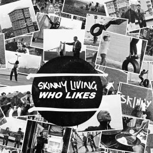 Skinny Living的專輯Who Likes (Acoustic)