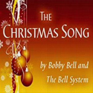 收聽Bobbybell/The Bell System的A Christmas Song歌詞歌曲