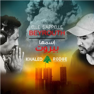 Listen to Elle s'appelle Beyrouth song with lyrics from Khaled