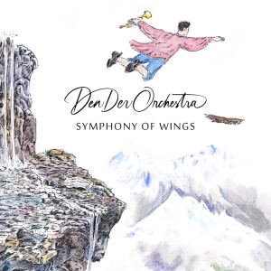 Dengarkan lagu Symphony of Wings nyanyian DenDer Orchestra dengan lirik