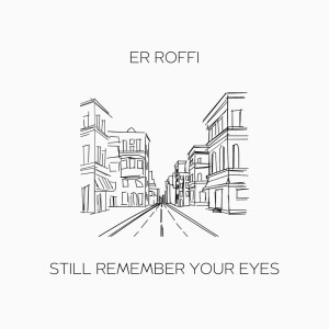 Roffi的專輯Still Remember Your Eyes (Acoustic)