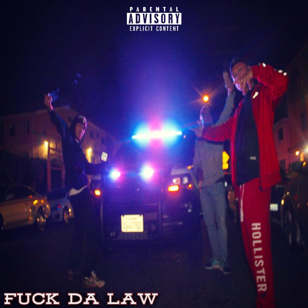Fuck da Law (Explicit)