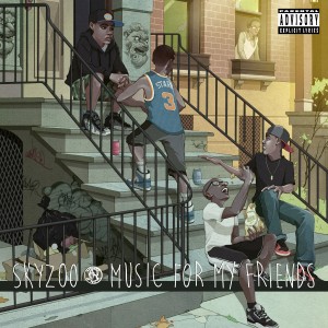 อัลบัม Music For My Friends (Explicit) ศิลปิน Skyzoo