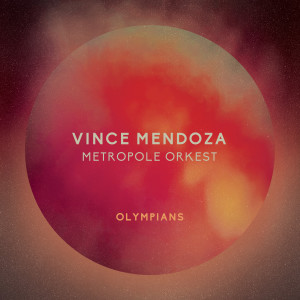 อัลบัม Olympians ศิลปิน Vince Mendoza