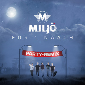 อัลบัม För 1 Naach (Party-Remix) ศิลปิน Miljö