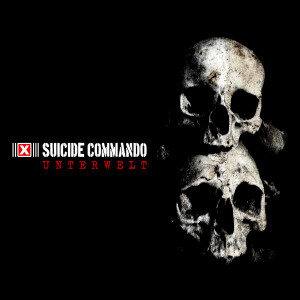 Unterwelt dari Suicide Commando