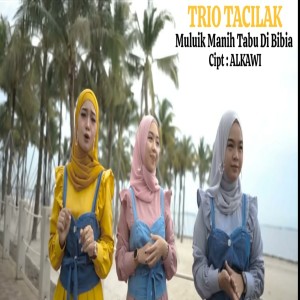 Trio Tacilak的專輯Muluik Manih Tabu Dibibia
