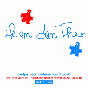ดาวน์โหลดและฟังเพลง Dicht Bij Jou พร้อมเนื้อเพลงจาก Ik en den Theo