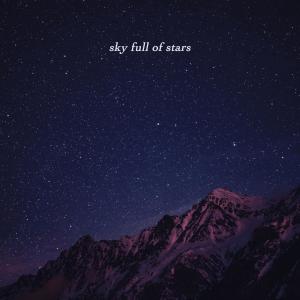 ดาวน์โหลดและฟังเพลง Sky Full of Stars พร้อมเนื้อเพลงจาก bearbare