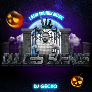 Album Dulces Sueños from DJ Gecko