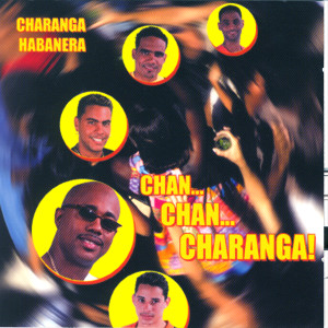 ดาวน์โหลดและฟังเพลง Chan Chan พร้อมเนื้อเพลงจาก Charanga Habanera