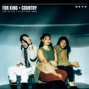 For King & Country的專輯Love Me Like I Am (with Jordin Sparks)