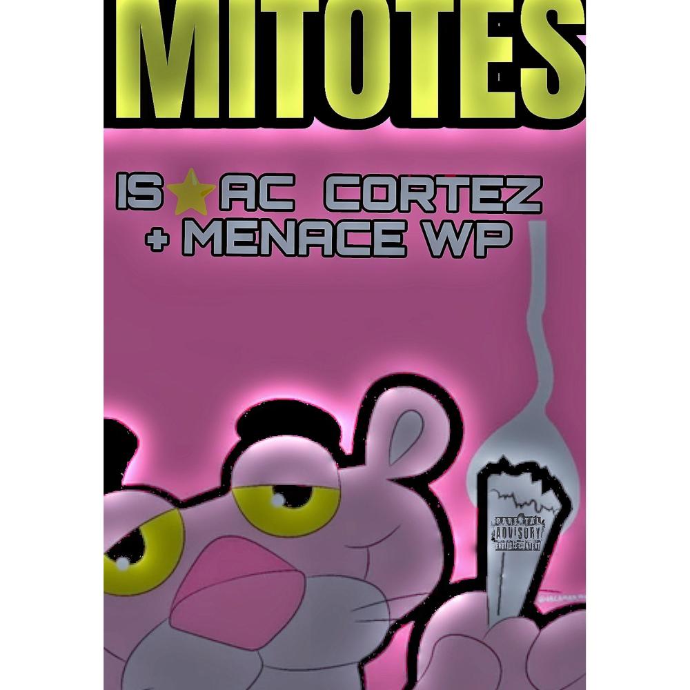MITOTES (feat. Menace Wp) (Explicit)