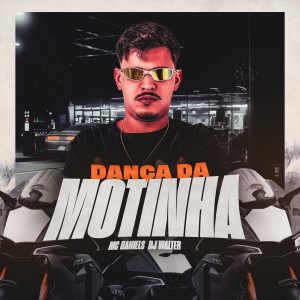 MC Daniels的專輯Dança da Motinha (Explicit)