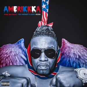 收聽Zrow Tollerantz的Amerikkka (Explicit)歌詞歌曲