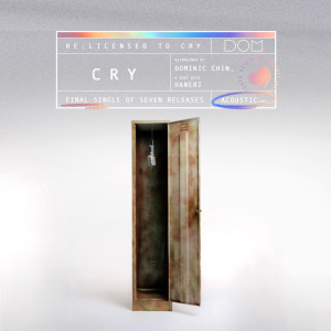 Album cry (reimagined) from Dominic Chin