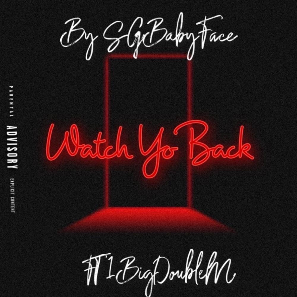 Watch Yo Back (Explicit)