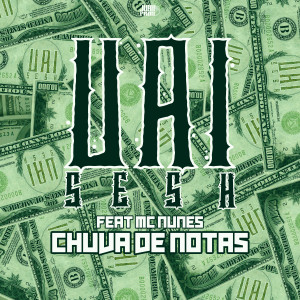 ดาวน์โหลดและฟังเพลง Chuva de Notas (Explicit) พร้อมเนื้อเพลงจาก Uai Sesh
