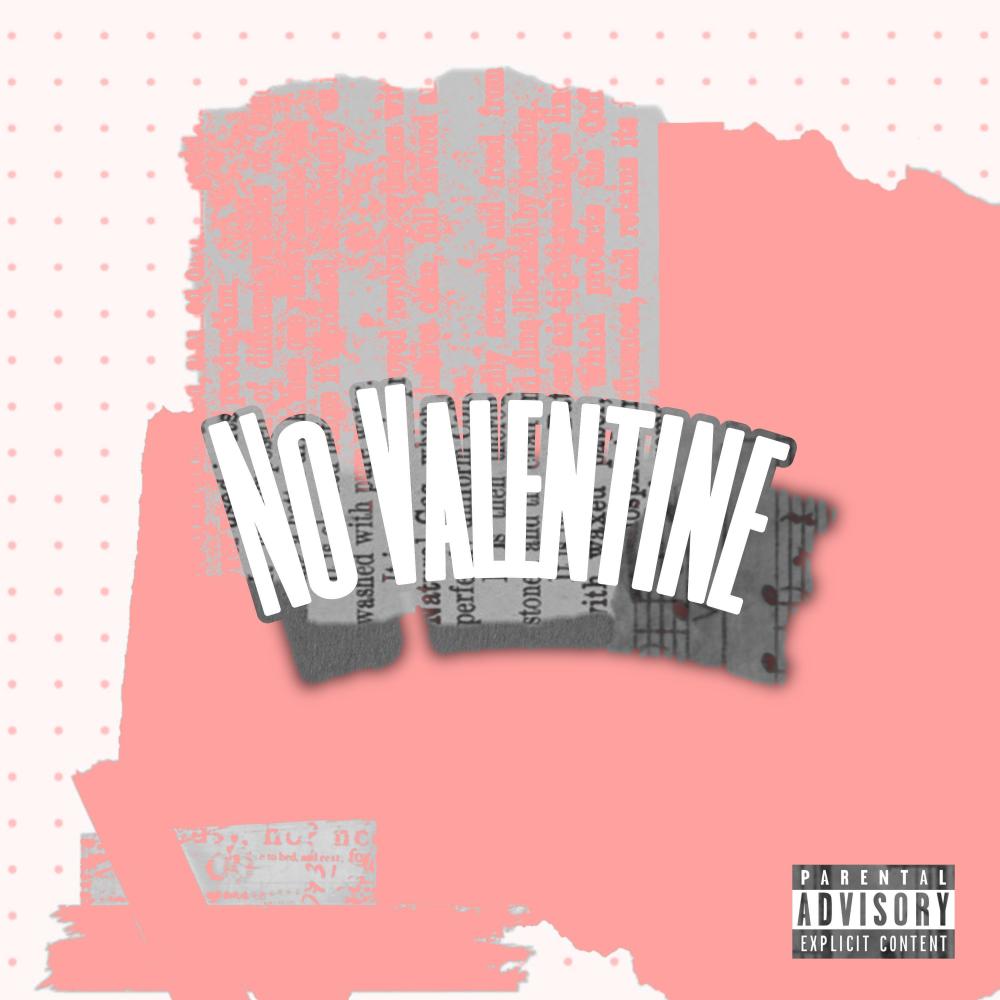No Valentines (Explicit)
