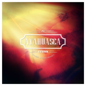 Ffunk的專輯Ayahuasca