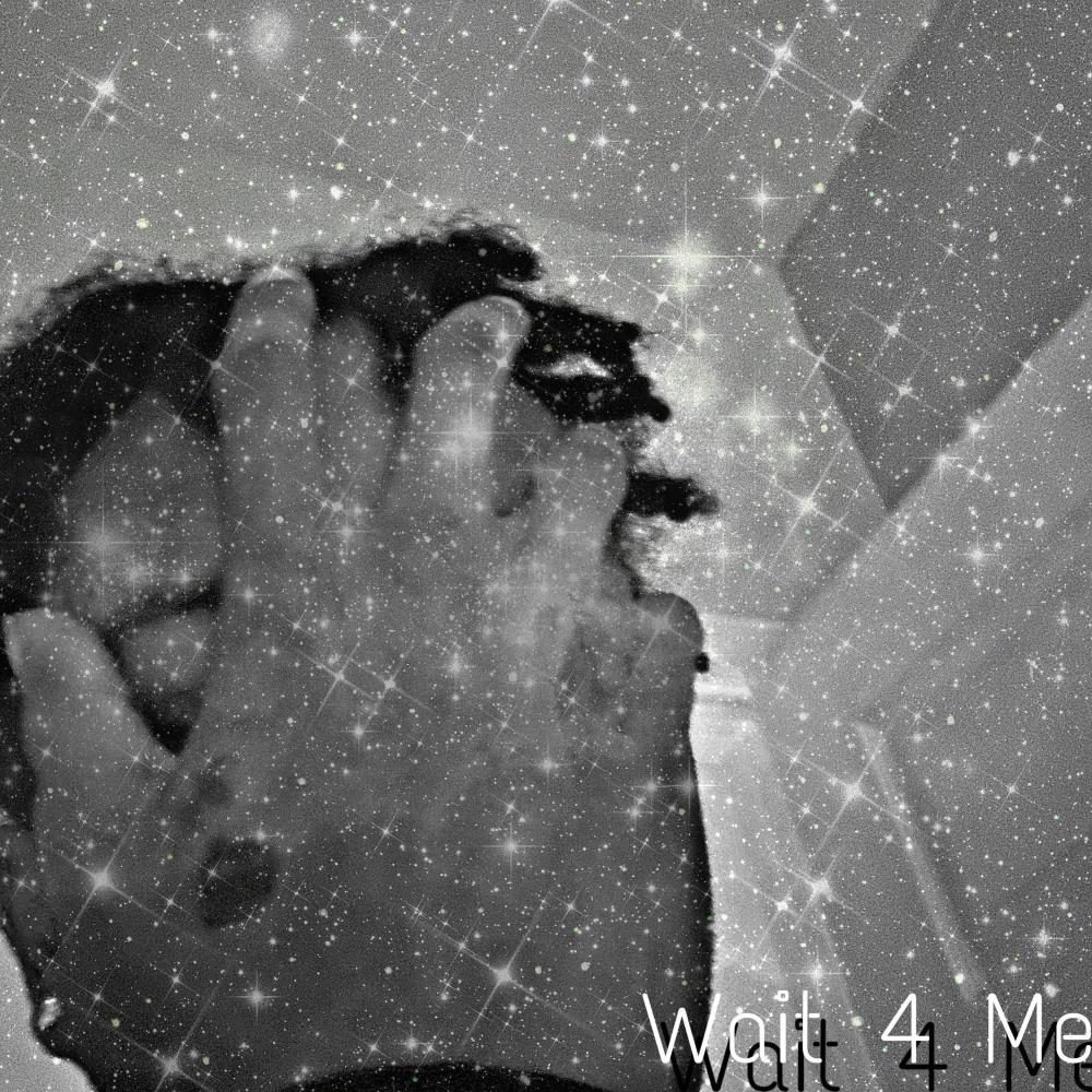 Wait 4 Me (Explicit)