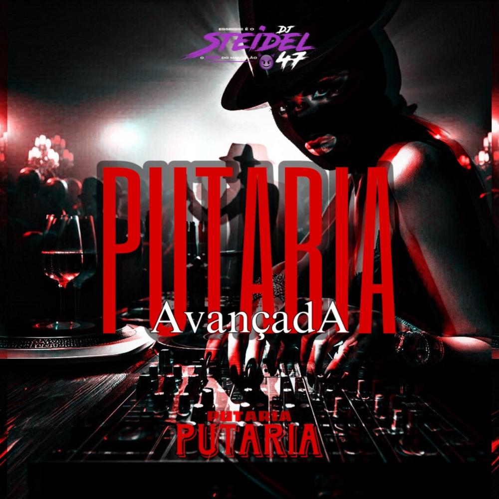 PUTARIA AVANÇADA (Explicit)