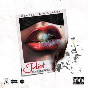 ดาวน์โหลดและฟังเพลง Juliet (Explicit) พร้อมเนื้อเพลงจาก Mackski