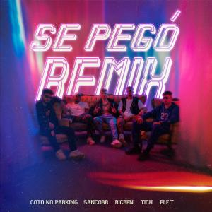 Ricben的專輯SE PEGÓ (feat. SANCORR & Ele.T) [REMIX]
