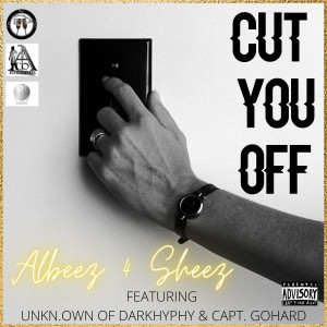 收聽Albeez 4 Sheez的Cut You Off (REMIX|Explicit)歌詞歌曲