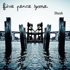 ดาวน์โหลดและฟังเพลง Shush พร้อมเนื้อเพลงจาก Five Pence Game