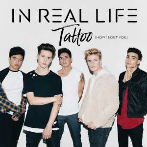 收聽In Real Life的Tattoo (How 'Bout You)歌詞歌曲