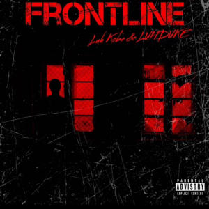 ดาวน์โหลดและฟังเพลง Frontline (Explicit) พร้อมเนื้อเพลงจาก Luh Kobe