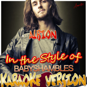 ดาวน์โหลดและฟังเพลง Albion (In the Style of Babyshambles) [Karaoke Version] (Karaoke Version) พร้อมเนื้อเพลงจาก Ameritz - Karaoke