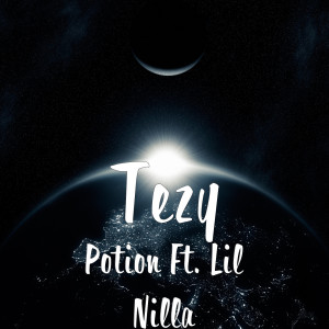 ดาวน์โหลดและฟังเพลง Potion (Explicit) พร้อมเนื้อเพลงจาก TEZY