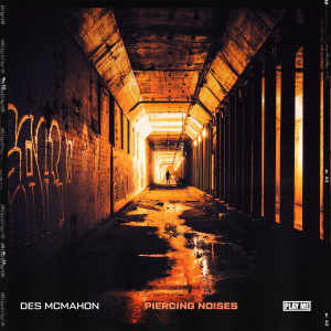 Des McMahon的專輯Piercing Noises