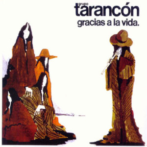 收聽Grupo Tarancon的Gracias A La Vida歌詞歌曲
