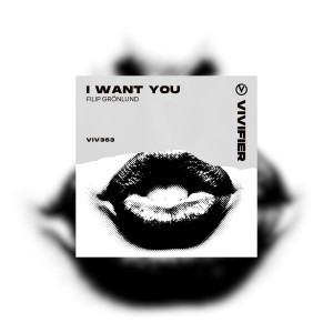Album I Want You from Filip Grönlund