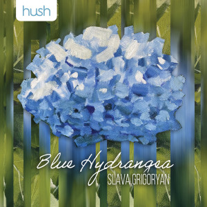 Slava Grigoryan的專輯Blue Hydrangea